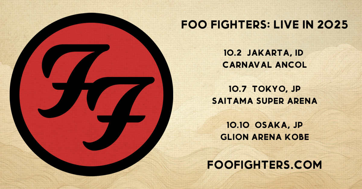 Poster jadwal konser Foo Fighters yang dirilis di Twitter pribadi mereka. Mulai dari Jakarta, Tokyo hingga Osaka. FOTO: Twitter Foo Fighters