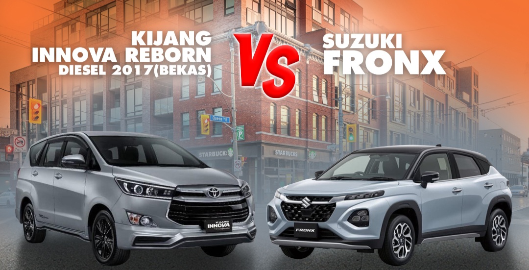 Fronx menawarkan teknologi dan desain baru, sementara Innova Reborn menawarkan keandalan dan ruang kabin lega.
