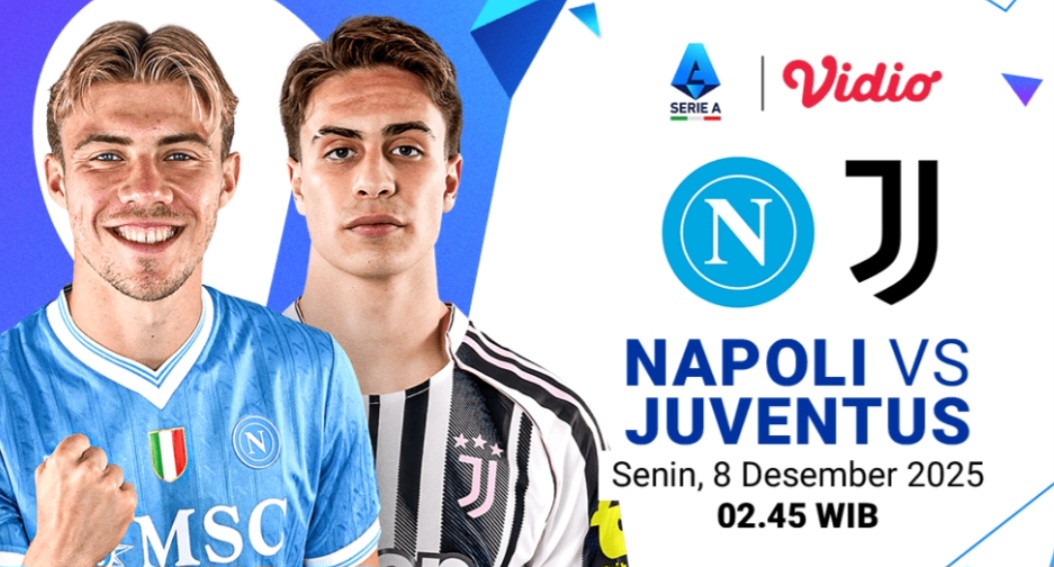 Napoli vs Juventus berlangsung Senin 8 Desember 2025.