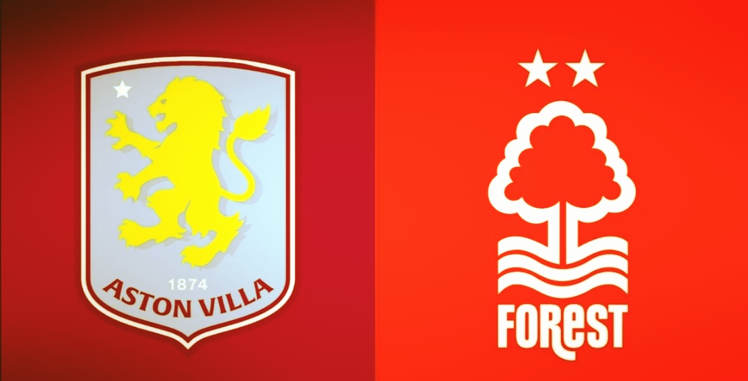 Aston Villa vs Nottingham Forest.