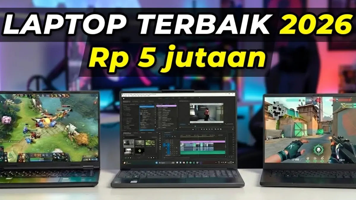 Rekomendasi laptop terbaik 2026 harga 5 jutaan. (KANTONG AJAIB/YOUTUBE)