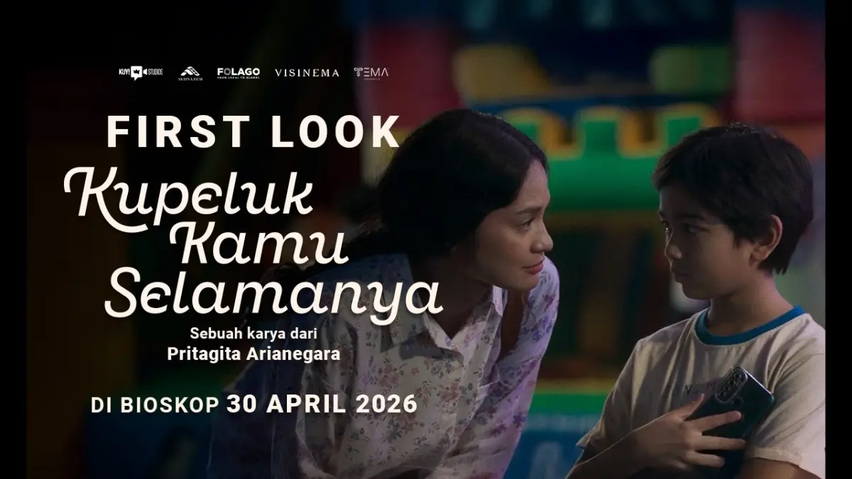 First Look Film Kupeluk Kamu Selamanya 2026 (Cinema 21)