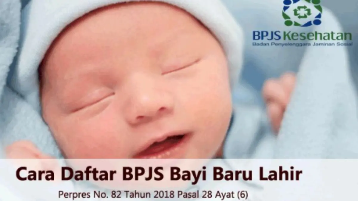 BPJS Kesehatan bantah isu bayi otomatis jadi peserta JKN. Bayi tetap wajib didaftarkan keluarga maksimal 28 hari sejak lahir.