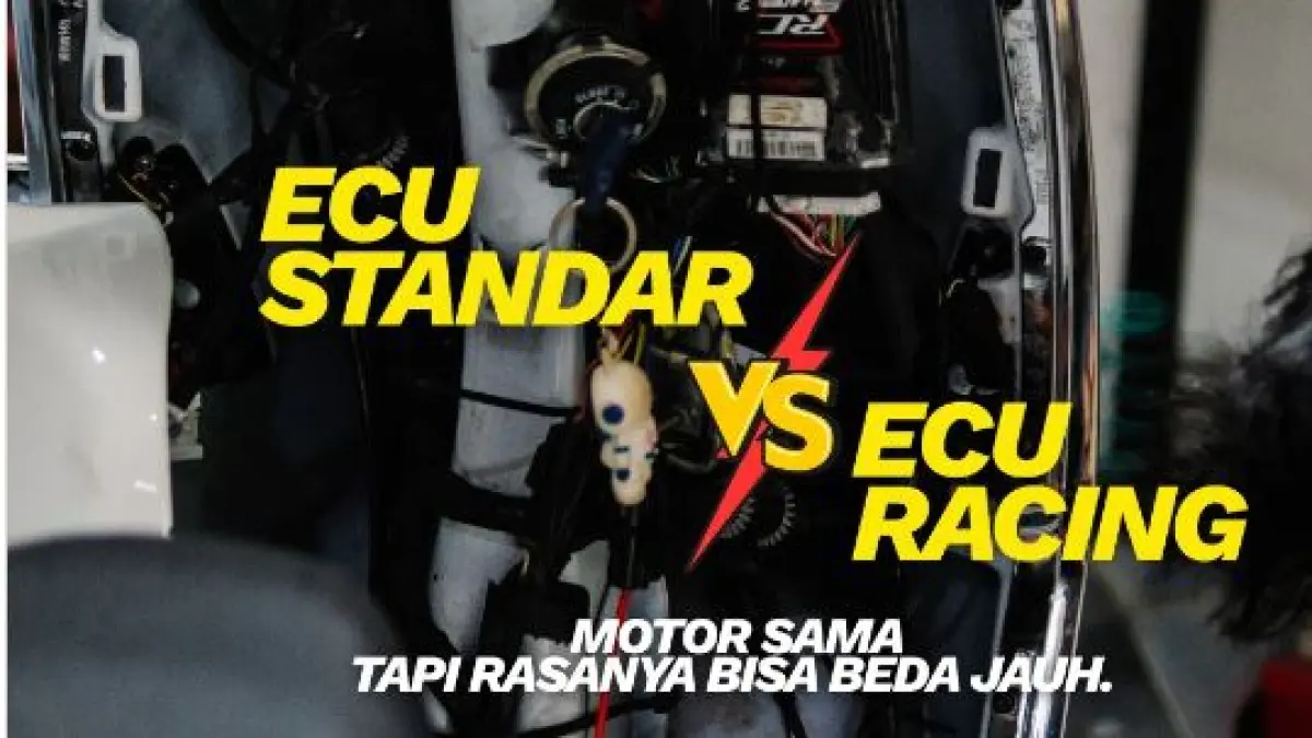 ECU Standar vs ECU Racing. (ISTIMEWA)