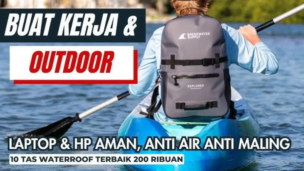 Tas Anti-Air Terbaik 2026. (ILUSTRASI HOBI DIKSON YOUTUBE)