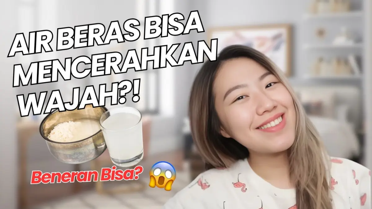 Air cucian beras membuat kulit cerah. (YOUTUBE DEASI LISTIANI)