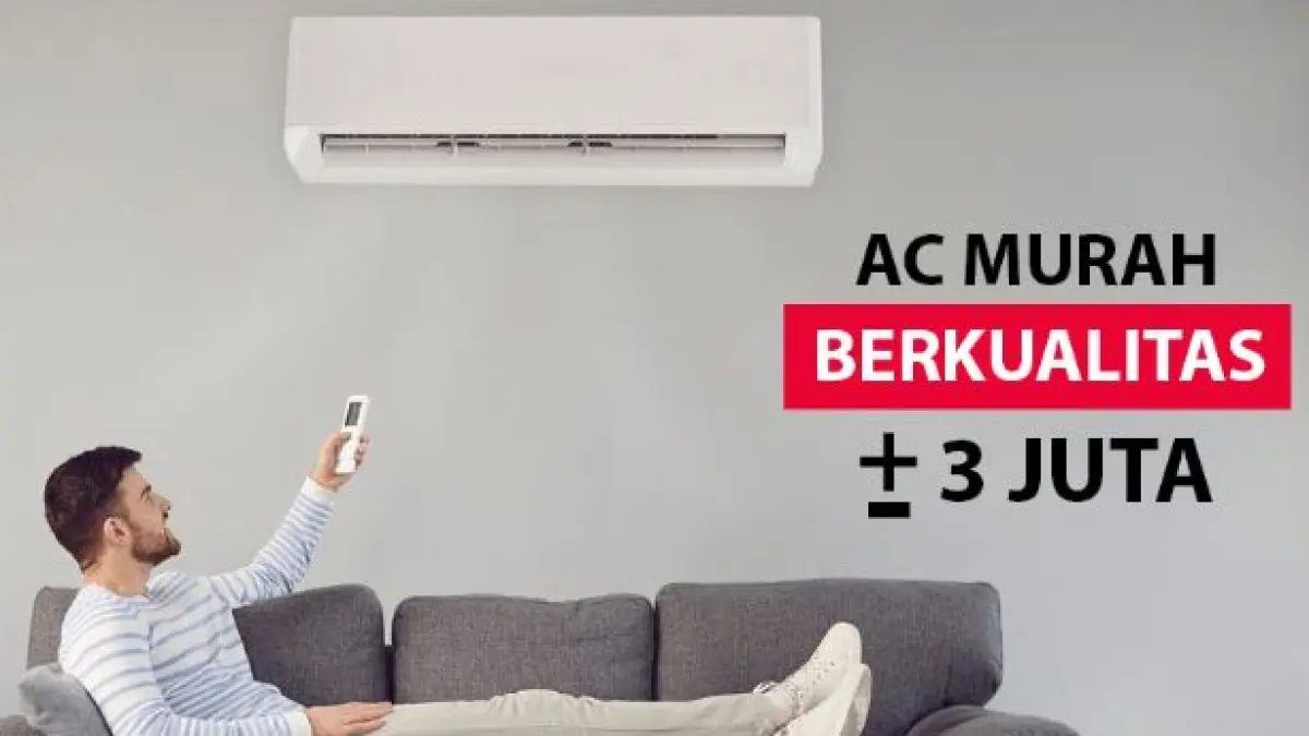 Rekomendasi AC di Bawah Rp5 Juta