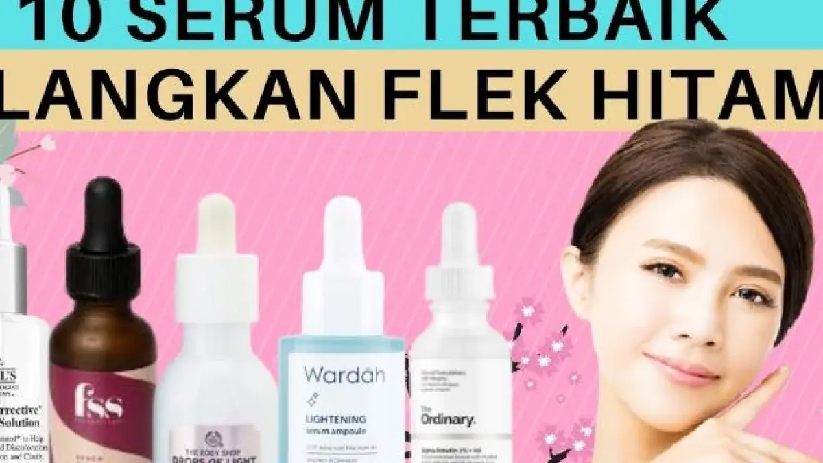 Skincare Flek Hitam Terbaik