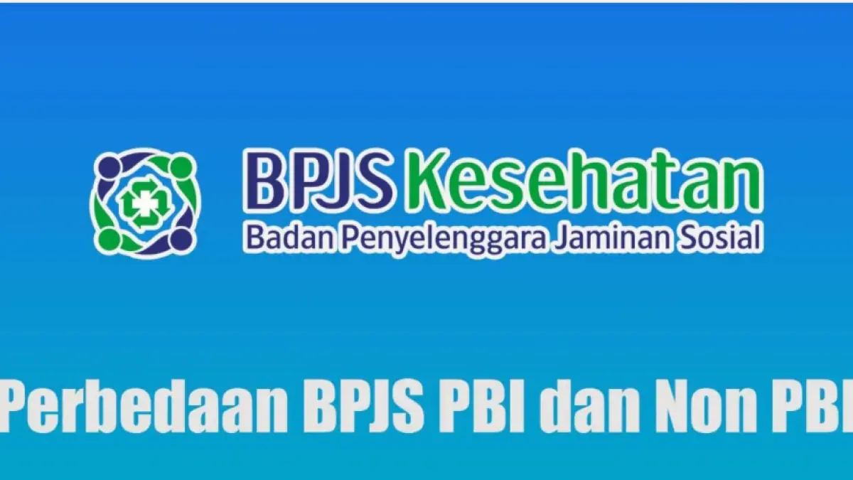 Perbedaan BPJS PBI dan Non PBI 2026.