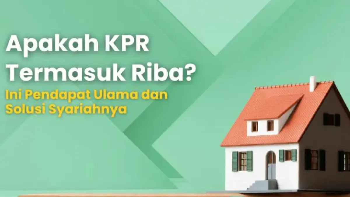 Hukum KPR Menurut Syariah Islam