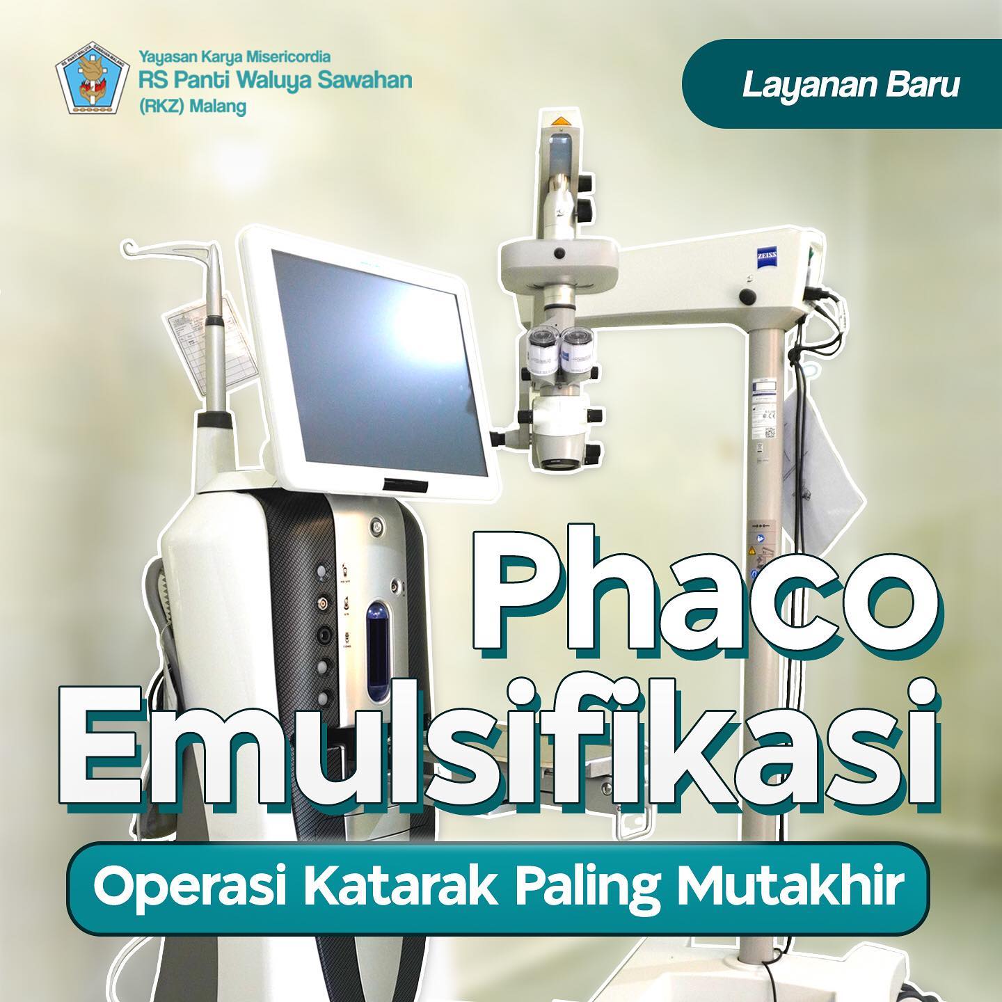 Alat operasi katarak paling mutakhir kini tersedia di RS Panti Waluya Sawahan (RKZ) Malang.