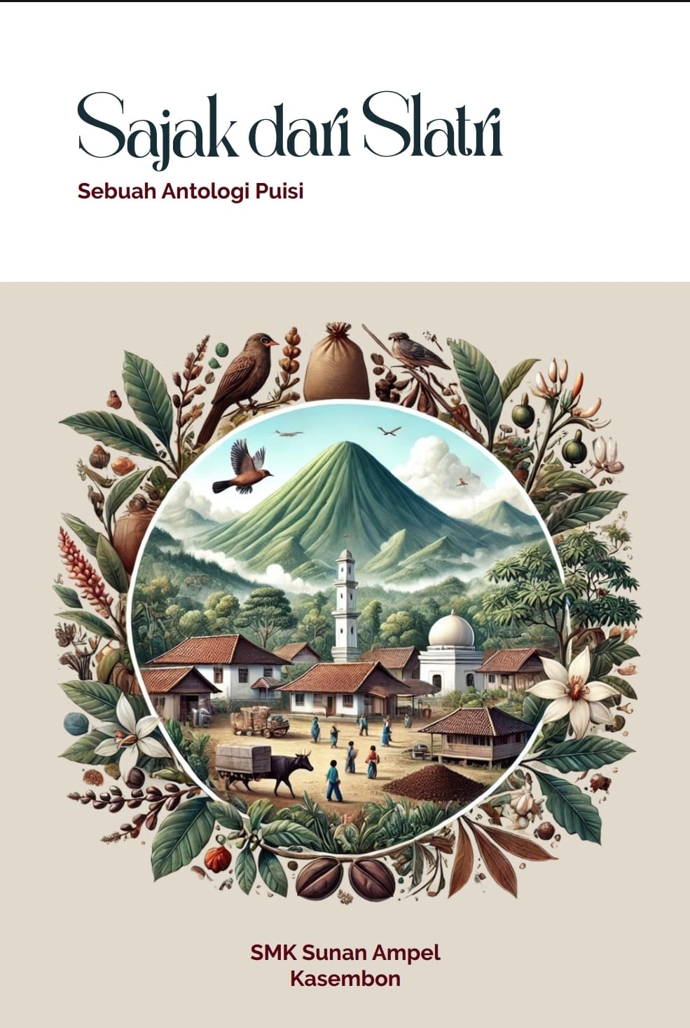 PERDANA: Sampul buku Sajak dari Slatri karya siswa SMK Sunan Ampel Kasembon.