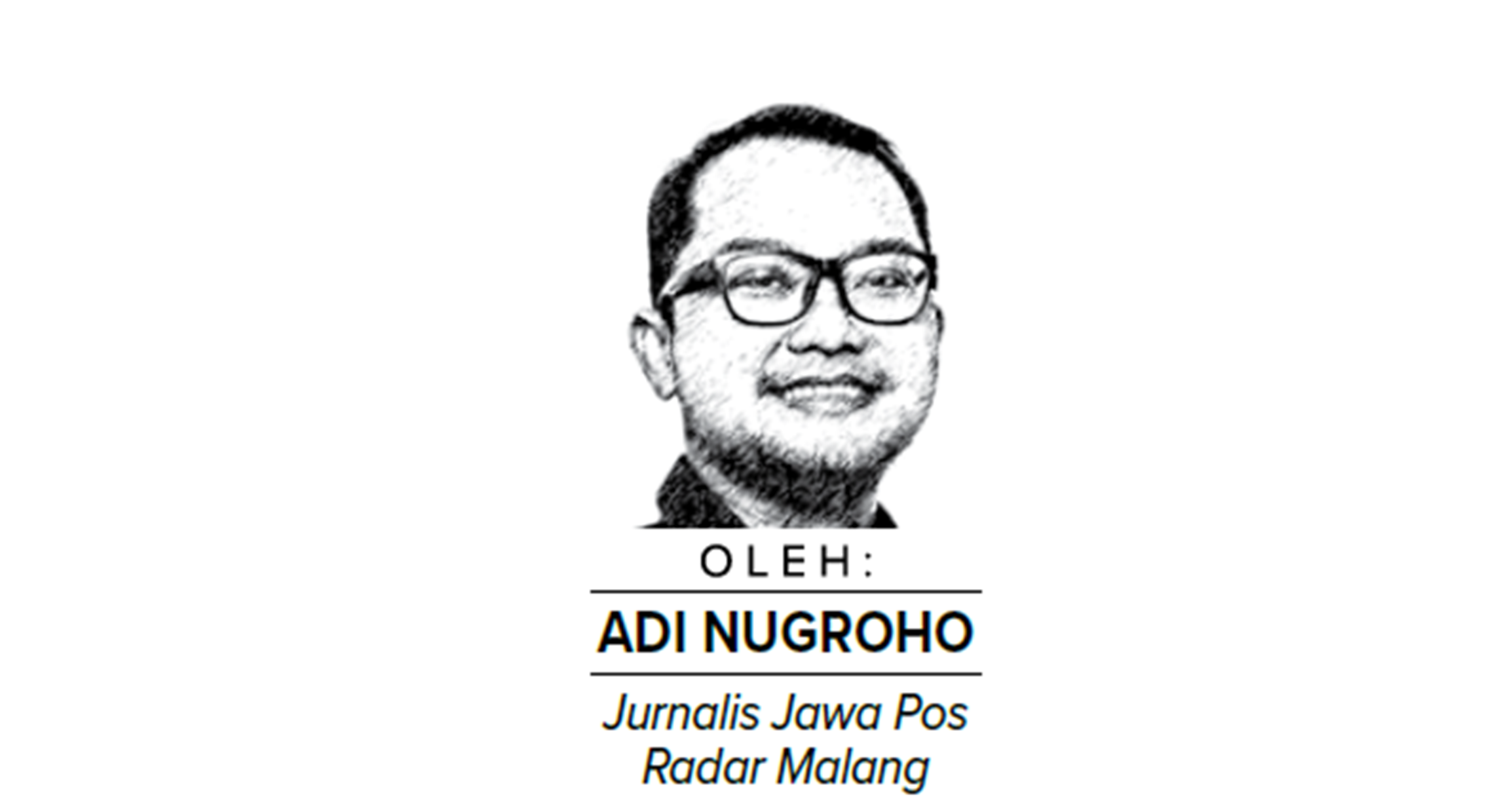 Adi Nugroho, Jurnalis Jawa Pos Radar Malang
