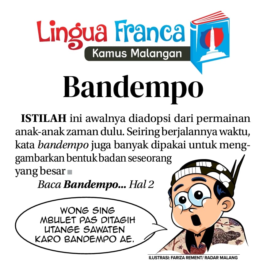 Bandempo &rdquo;Wong sing mbulet pas ditagih utange sawaten karo bandempo ae&rdquo;