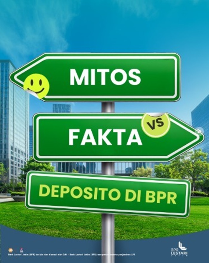 MITOS VS FAKTA INVESTASI DI BPR: Deposito Aman, Bukan Cuma untuk Orang Kaya.