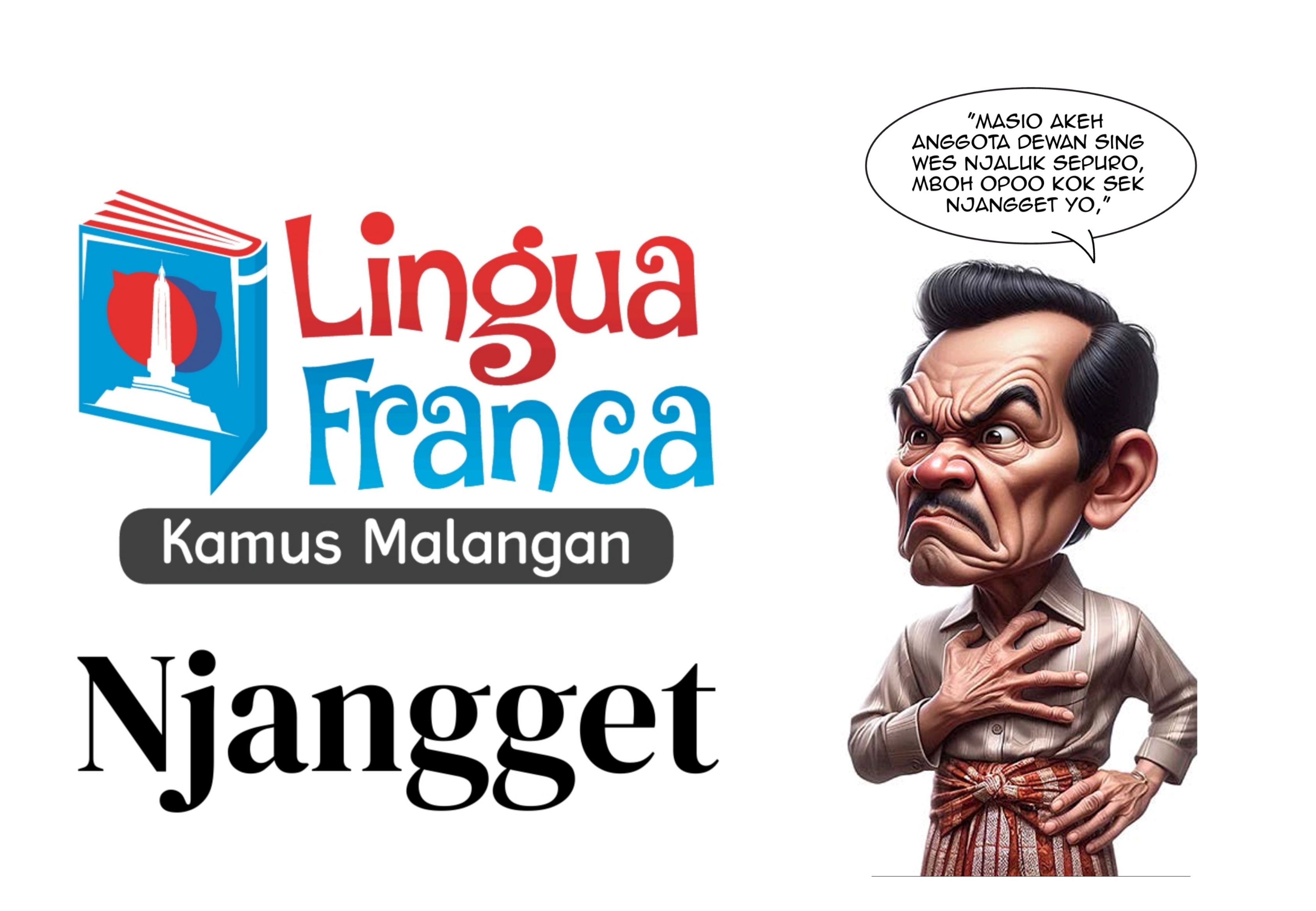 NJANGGET: Berasal dari Bahasa Jawa Ngoko, Njangget memiliki arti melekat atau menempel