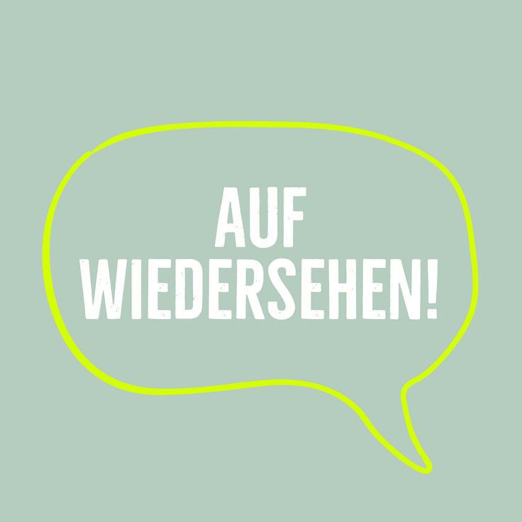 Auf Wiedersehen: Frasa dalam bahasa Jerman yang berarti selamat tinggal.