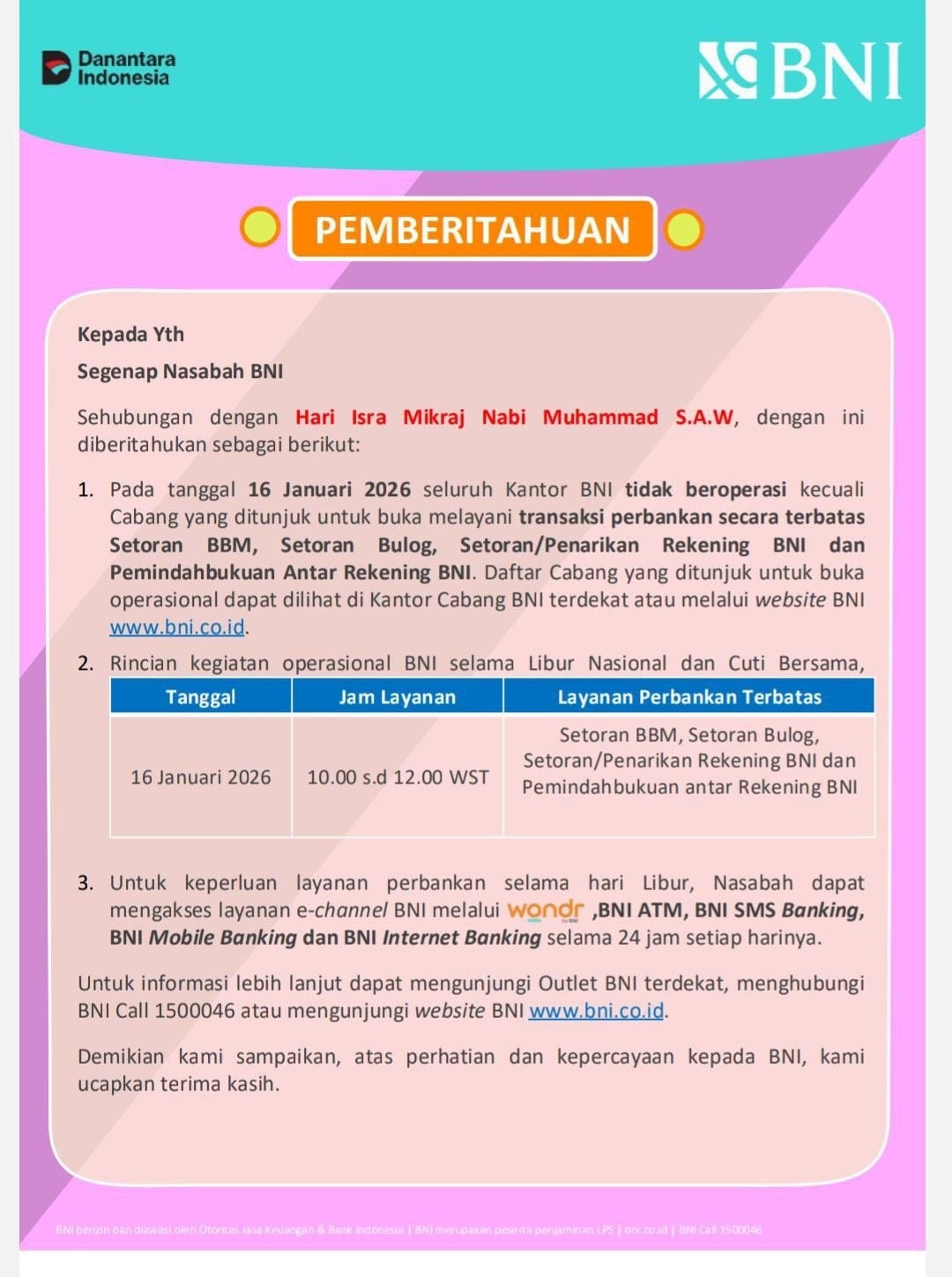 Sehubungan dengan Hari Isra Mikraj Nabi Muhammad S.A.W, dengan ini diberitahukan sebagai berikut: