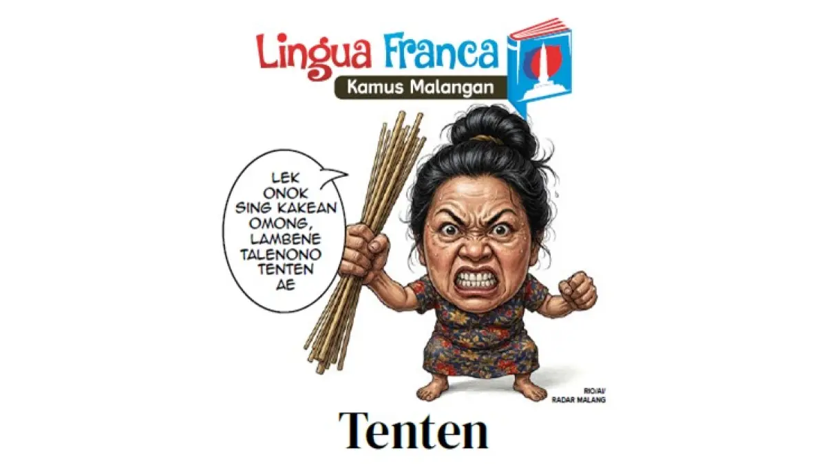 ”Lek onok sing kakean omong, lambene talenono tenten ae,”