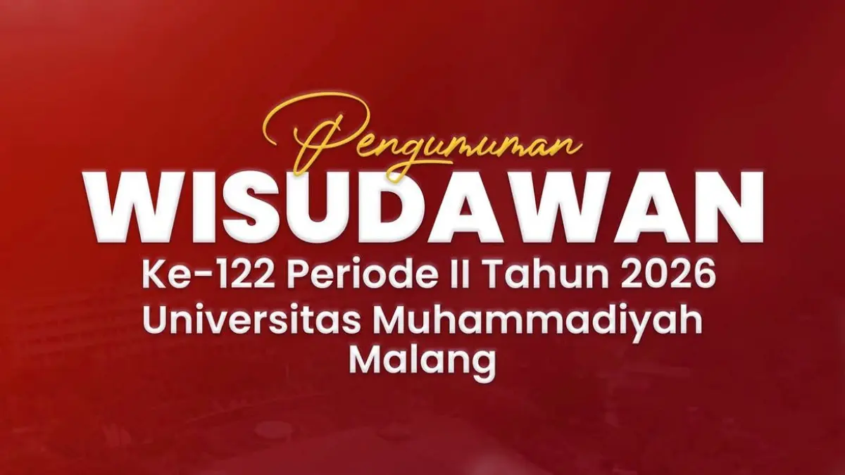 Pengumuman Wisudawan Ke-122 Periode II Tahun 2026 Universitas Muhammadiyah Malang. (Sumber: @ummcampus/Instagram)