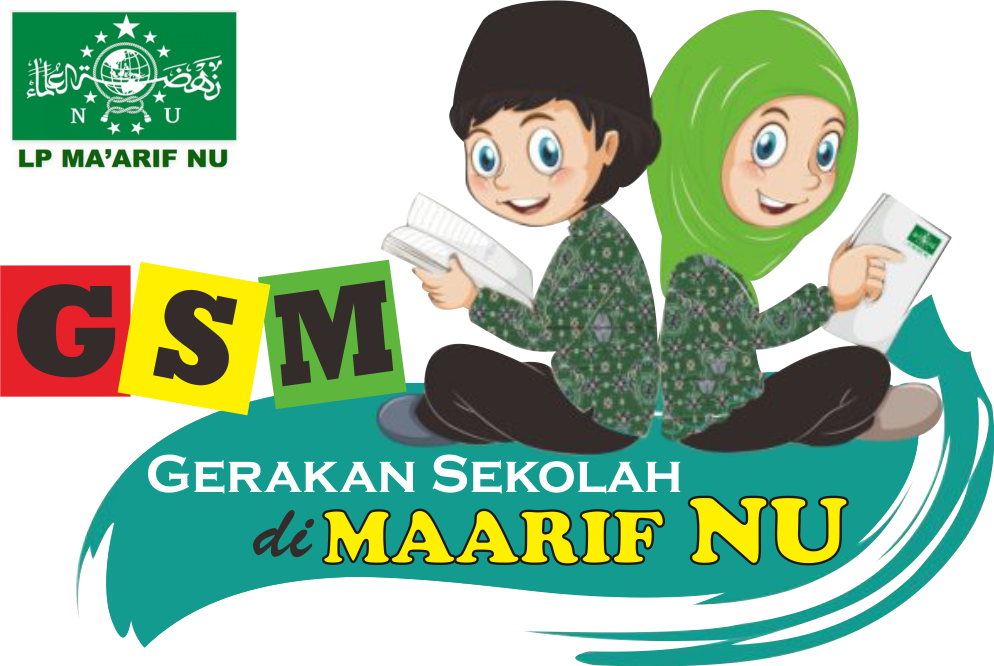 Tagline Gerakan Sekolah di Ma’arif NU (GSM) yang dilakukan LP Ma