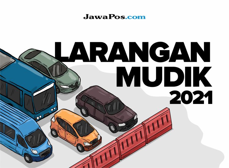 Ilustrasi larangan mudik lebaran 2021. (jawapos/ist)