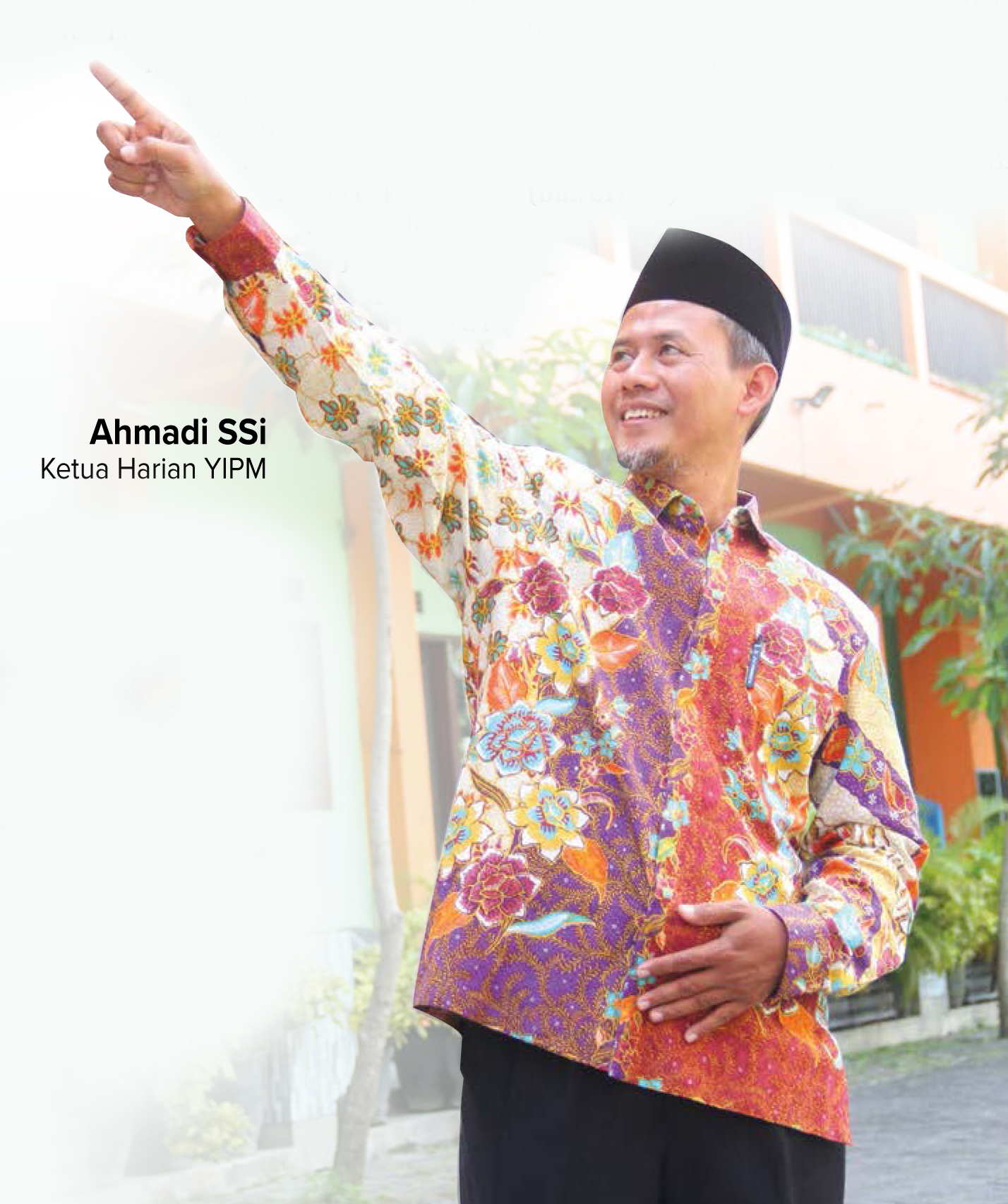 Ketua Harian YIPM Ahmadi SSi