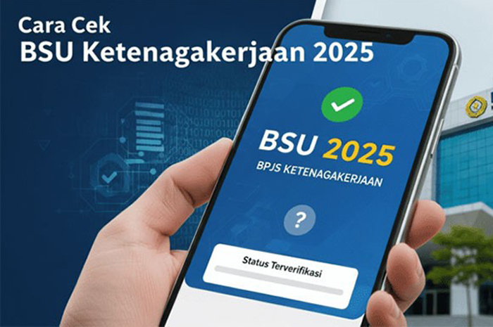 Cara Cek Penerima BSU BPJS Ketenagakerjaan 2025 Secara Online, Ketahui Syarat Lengkapnya di Sini