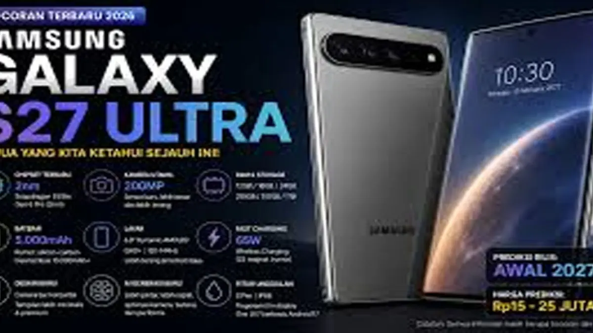 Desain Galaxy S27 Ultra juga dikabarkan bakal mengalami perubahan cukup drastis