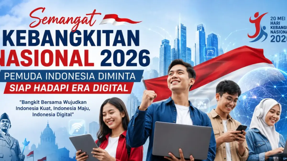 Semangat Kebangkitan Nasional 2026, Pemuda Indonesia Diminta Siap Hadapi Era Digital.