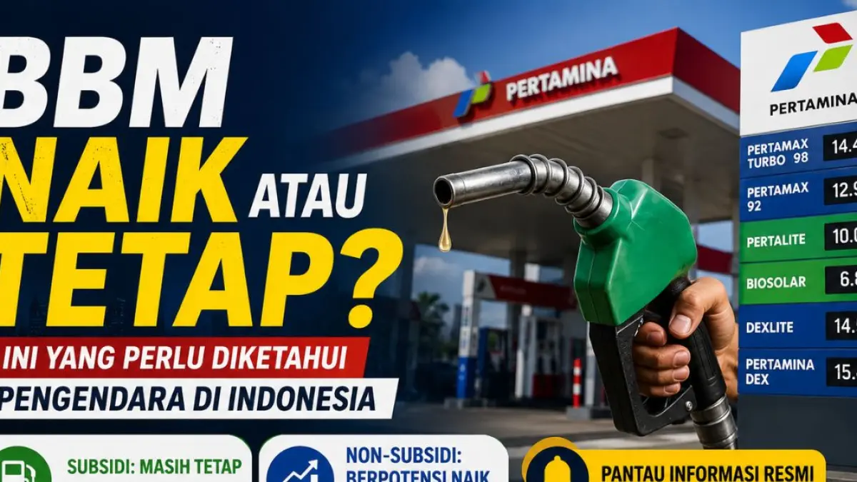 BBM Naik atau Tetap? Ini yang Perlu Diketahui Pengendara di Indonesia.