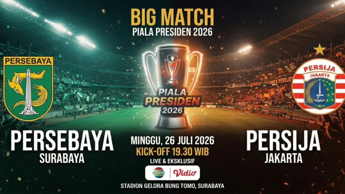Persebaya vs Persija, Piala Presiden 2026!