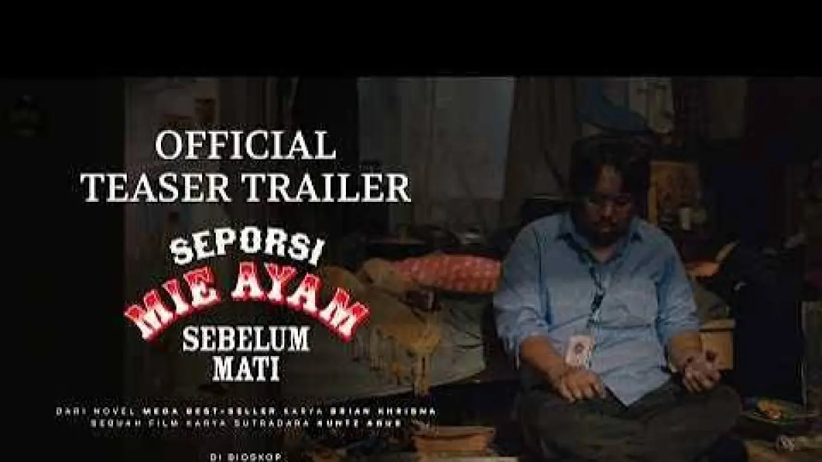 Thumbnail Official Teaser Film Seporsi Mie Ayam Sebelum Mati (Sumber : YouTube Cinema 21)