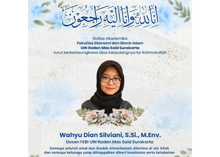 Ucapan duka cita atas meninggalnya dosen Fakultas Ekonomi dan Bisnis Islam (FEBI) Universitas Islam Negeri (UIN) Raden Mas Said Solo atas nama Wahyu Dian Silviani, yang tersebar di grup alumni.