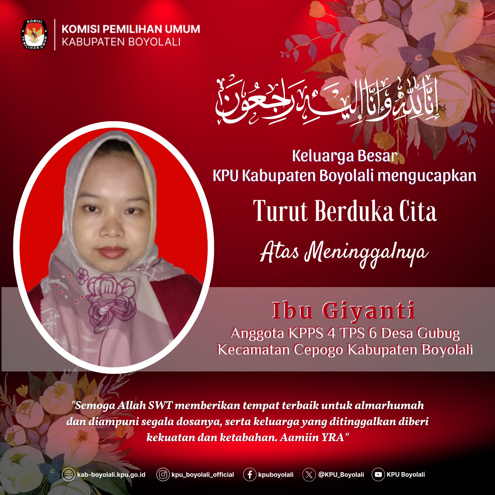 Ucapan duka cita dari KPU Boyolali atas meninggalnya Giyanti, anggota KPPS Desa Gubug, Kecamatan Cepogo.