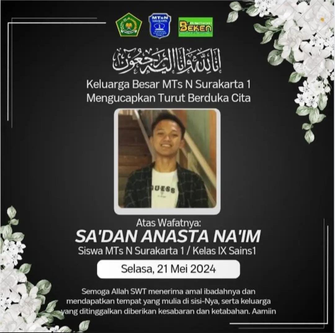 Ucapan duka cita dari keluarga besar MTsN 1 Solo tempat Sa