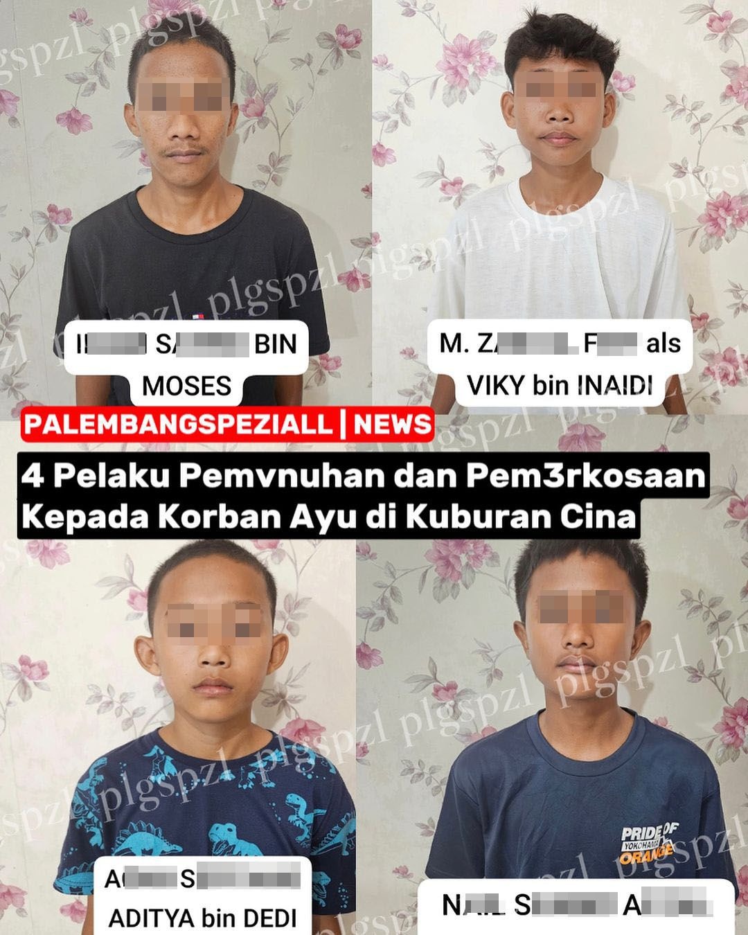 4 terduga pelaku pembunuhan dan pemerkosaan Ayu Andriani di kuburan Cina Palembang.