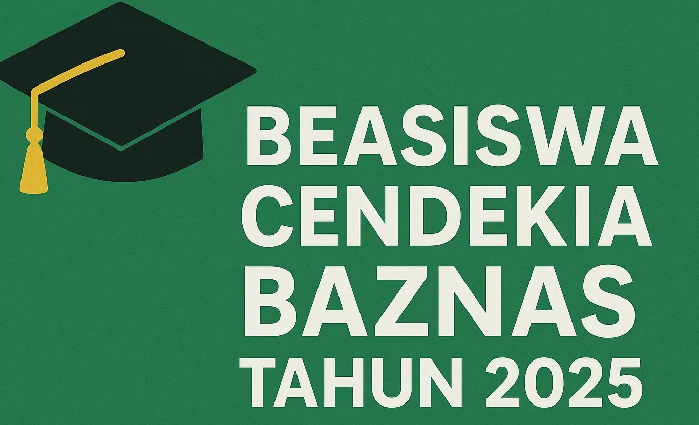BAZNAS buka Beasiswa Cendekia 2025 untuk mahasiswa S1/D4 di 133 kampus mitra. Pendaftaran dibuka hingga 17 Agustus 2025.