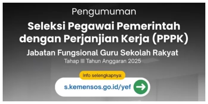 Kemensos buka 91 formasi PPPK Guru Sekolah Rakyat 2025 tahap 3, cek persyaratan, jadwal, dan cara daftar selengkapnya di sini.