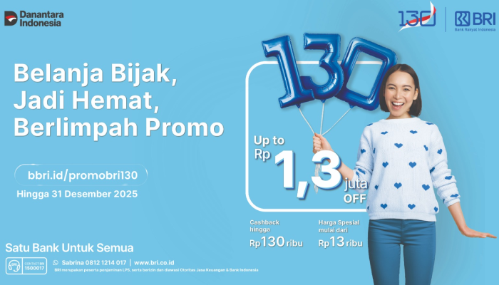 BRI gelar program nasional &ldquo;Belanja Bijak, Jadi Hemat, Berlimpah Promo&rdquo;, untuk rayakan HUT ke-130.