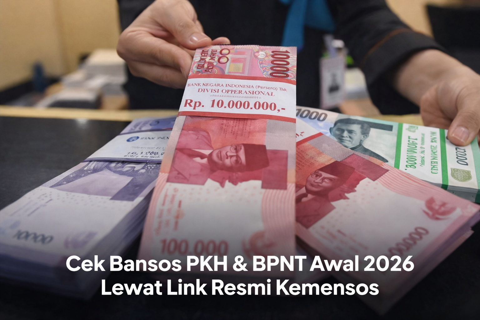 Masuk Akhir Januari PKH BPNT 2026 Sudah Cair? Ini Cara Cek Penerima dan Jadwal Cair Lengkap
