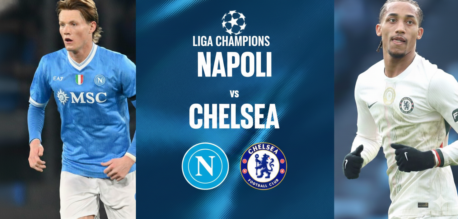 Prediksi Skor Napoli vs Chelsea Liga Champions 29 Januari 2026. Head to head, kabar tim, line up, dan peluang lolos ke fase gugur.