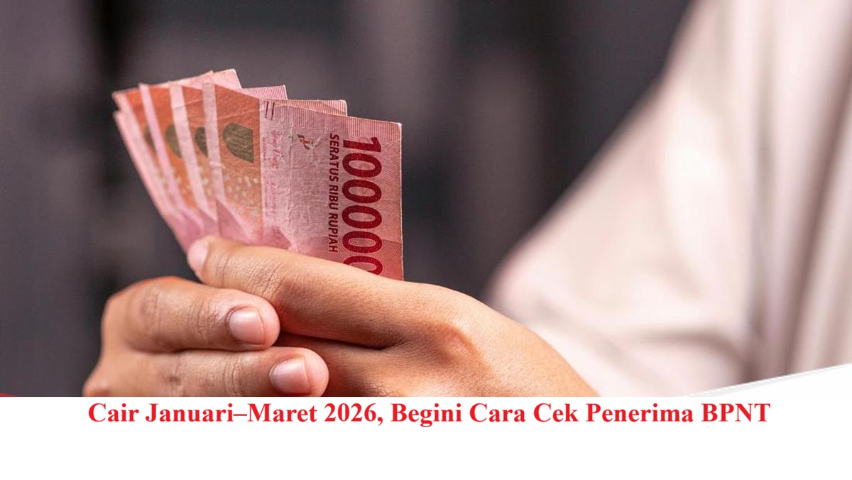 BPNT Maret 2026 cair? Simak jadwal pencairan, cara cek bansos 2026, dan panduan lengkap cek penerima BPNT tahap 1 Rp600.000.