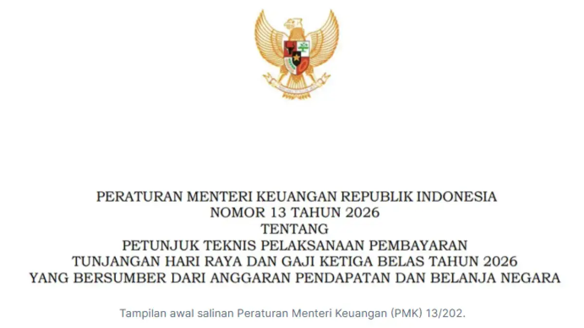 PMK Nomor 13 Tahun 2026 Terbit: Ini Tata Cara Pencairan Gaji Ke-13 2026 Beserta Komponen Tunjangannya