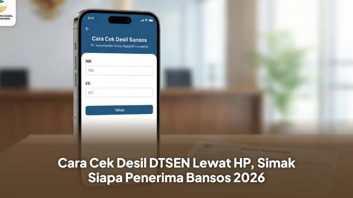 Cek Status Desil Bansos PKH-BPNT Cair Mei 2026 lewat HP, Akses Cek Data DTSEN di Link Kemensos untuk Penyelarasan Penerima