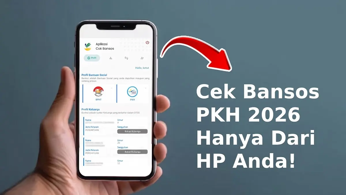 Bansos PKH Juni 2026 Cair atau Belum? Cek Penerima Lewat Aplikasi Cek Bansos, Status Langsung Ketahuan