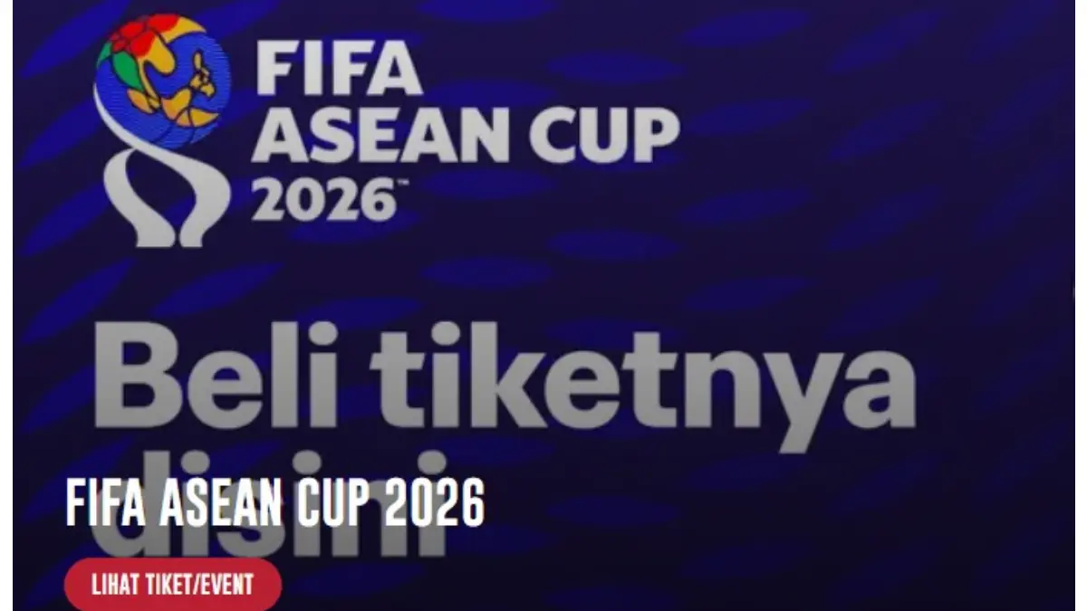 Tiket FIFA ASEAN Cup 2026.