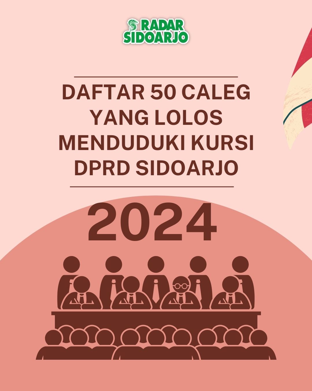 DEMOKRASI: Hasil rekapitulasi pileg DPRD Sidoarjo, ada 50 nama caleg yang lolos.