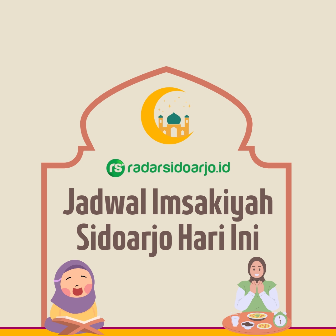 TINGKATKAN SPIRITUAL: Jadwal imsakiyah untuk Sidoarjo dan sekitarnya.