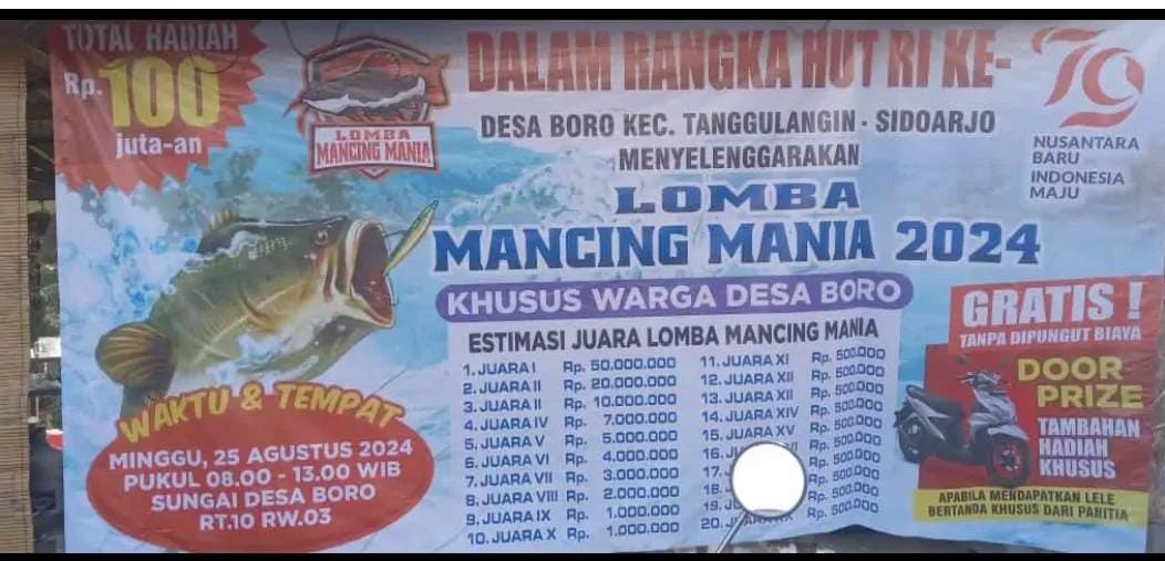 Hadiah Fantastis : Lomba mancing Desa Boro Kecamatan Tanggulangin Sidoarjo berhadiah uang tunai ratusan juta dan sepeda motor.